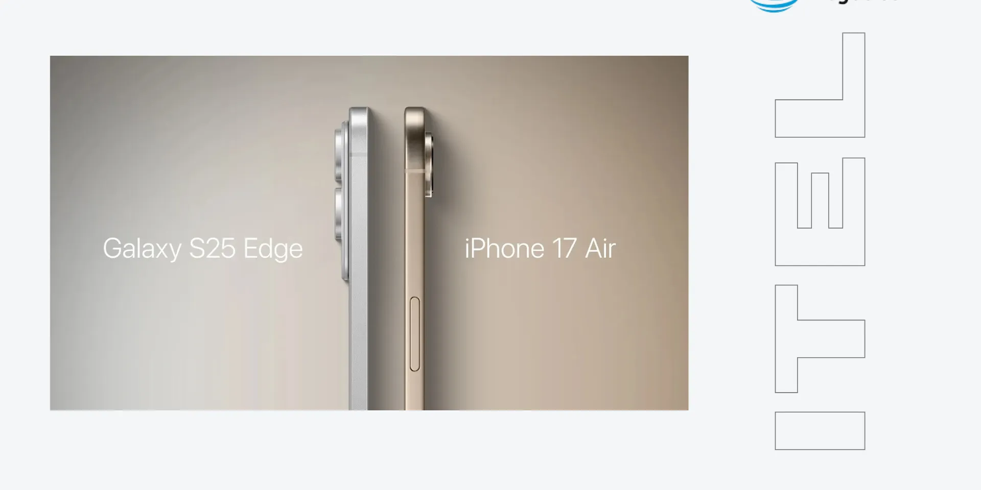 iPhone Air vs Samsung Galaxy S25 Edge: Diseño Delicado y Pantalla Brillante en la Comparativa Definitiva